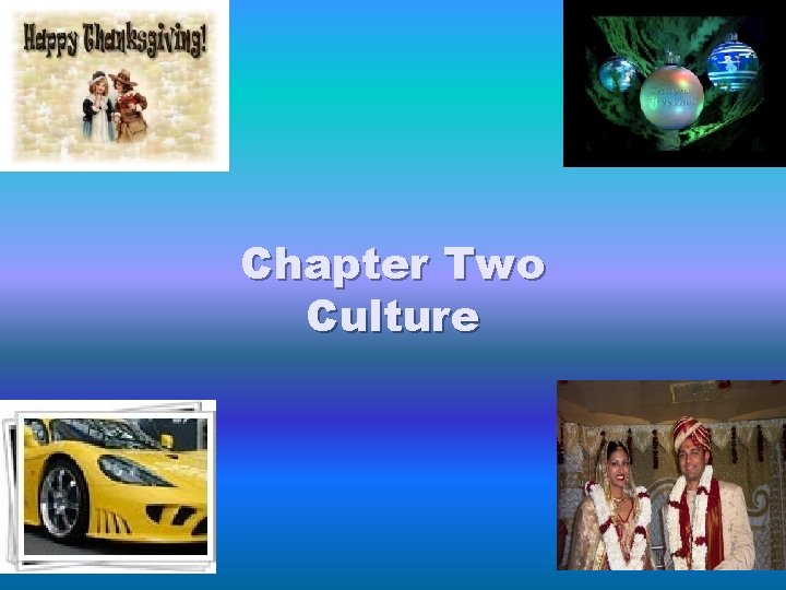 Chapter Two Culture 