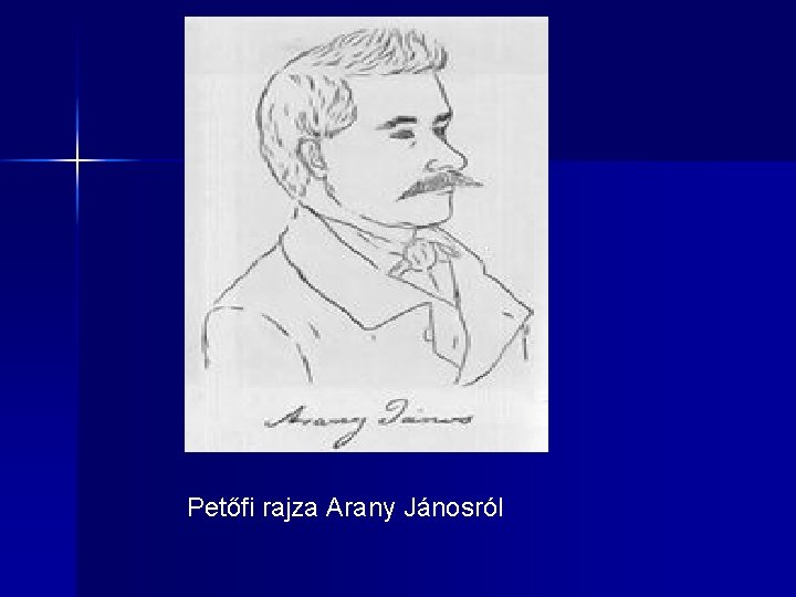 Petőfi rajza Arany Jánosról 