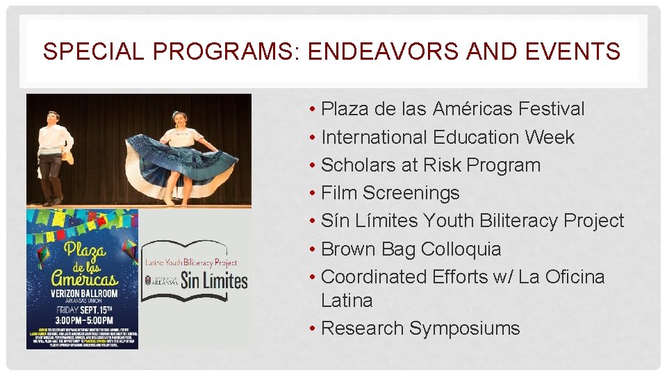 SPECIAL PROGRAMS: ENDEAVORS AND EVENTS • Plaza de las Américas Festival • International Education