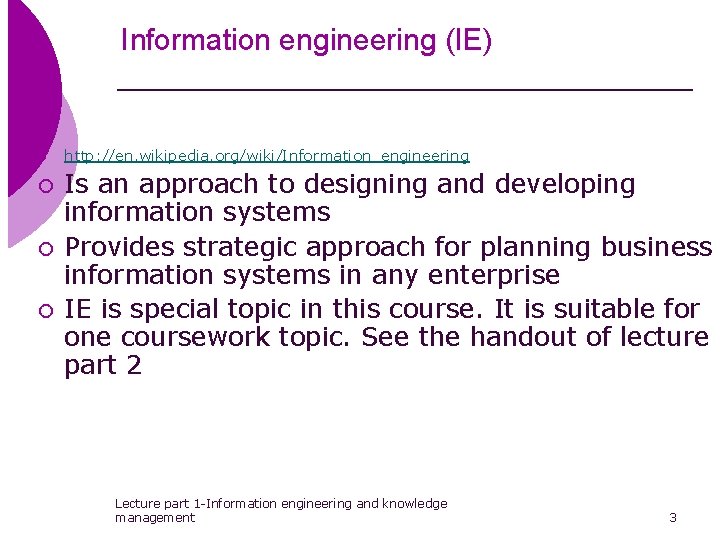 Information engineering (IE) ¡ ¡ http: //en. wikipedia. org/wiki/Information_engineering Is an approach to designing Information engineering (IE) ¡ ¡ http: //en. wikipedia. org/wiki/Information_engineering Is an approach to designing
