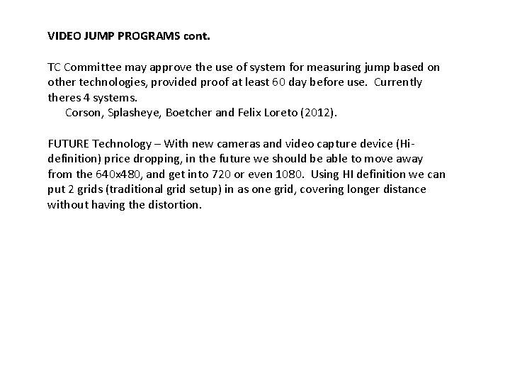 VIDEO JUMP PROGRAMS cont. TC Committee may approve the use of system for measuring VIDEO JUMP PROGRAMS cont. TC Committee may approve the use of system for measuring