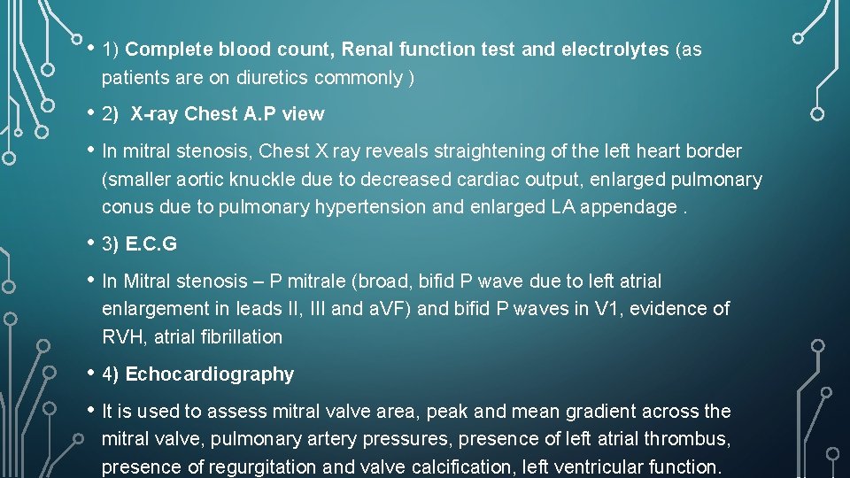  • 1) Complete blood count, Renal function test and electrolytes (as patients are