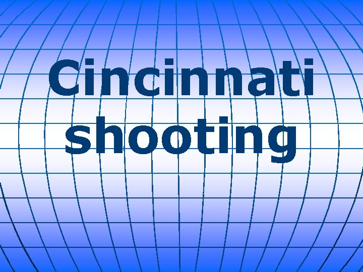 Cincinnati shooting 