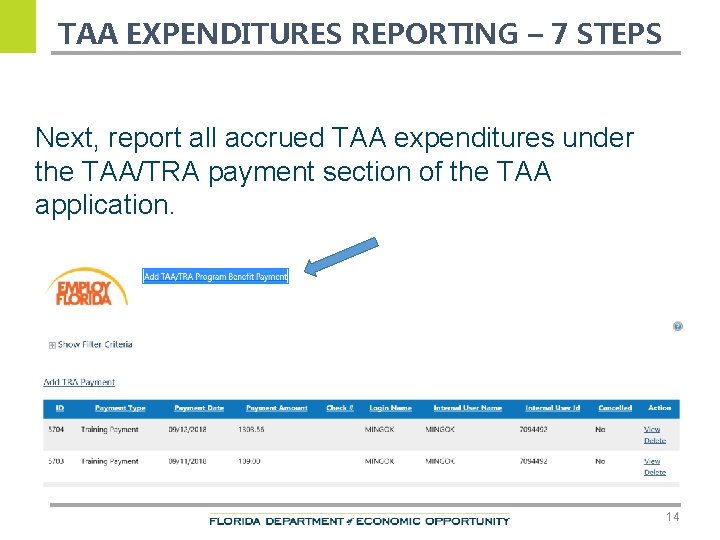 TAA EXPENDITURES REPORTING – 7 STEPS Next, report all accrued TAA expenditures under the