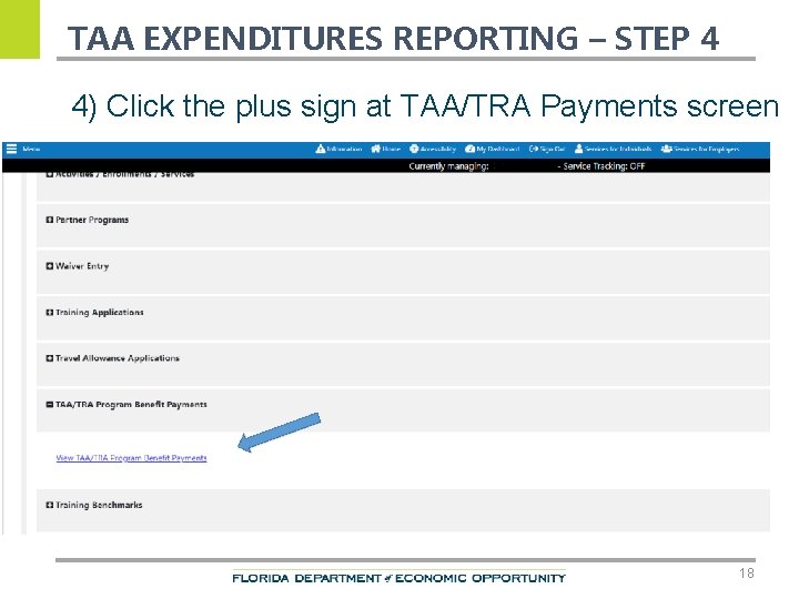 TAA EXPENDITURES REPORTING – STEP 4 4) Click the plus sign at TAA/TRA Payments