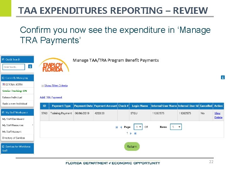 TAA EXPENDITURES REPORTING – REVIEW Confirm you now see the expenditure in ‘Manage TRA