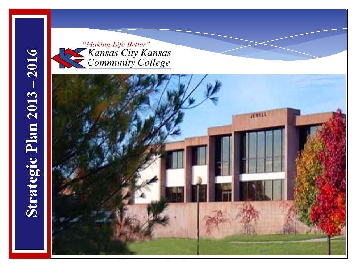 Strategic Plan 2013 – 2016 