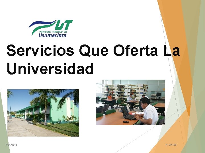 Servicios Que Oferta La Universidad V 01/0513 R-VIN-25 