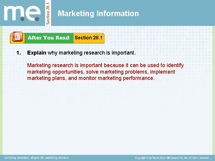 Section 28. 1 Marketing Information Section 28. 1 1. Explain why marketing research is