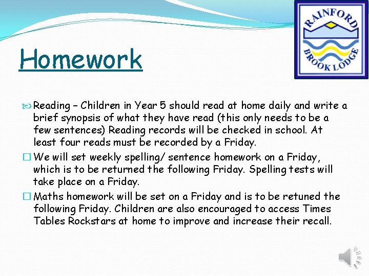 Homework Reading – Children in Year 5 should read at home daily and write