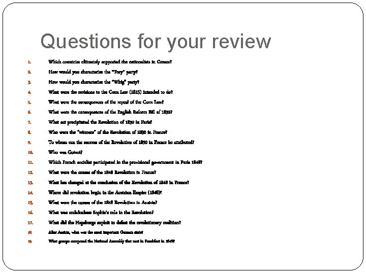 Questions for your review 1. Which countries ultimately supported the nationalists in Greece? 2.