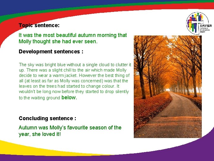 Topic sentence: It was the most beautiful autumn morning that Molly thought she had