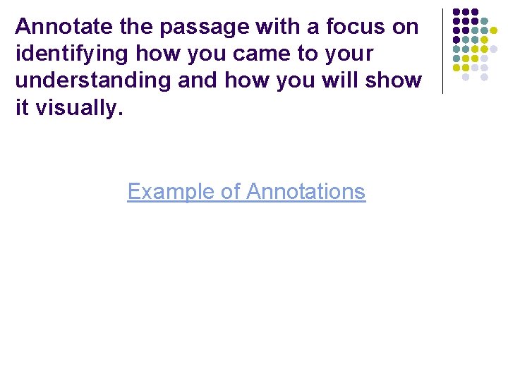 Annotate the passage with a focus on identifying how you came to your understanding