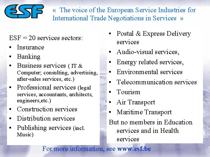  « The voice of the European Service Industries for International Trade Negotiations in