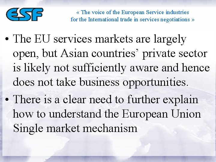  « The voice of the European Service industries for the International trade in