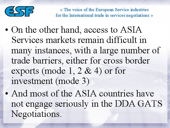  « The voice of the European Service industries for the International trade in