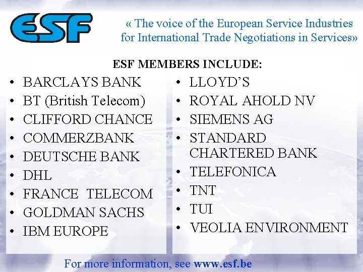  « The voice of the European Service Industries for International Trade Negotiations in
