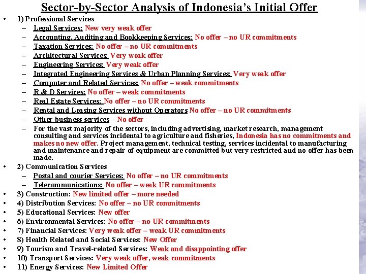 Sector-by-Sector Analysis of Indonesia’s Initial Offer • • • 1) Professional Services – Legal