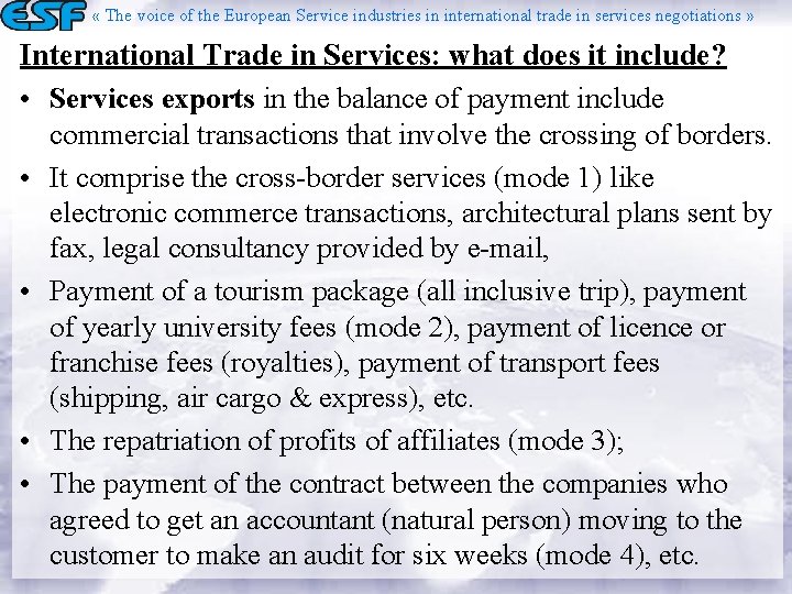  « The voice of the European Service industries in international trade in services