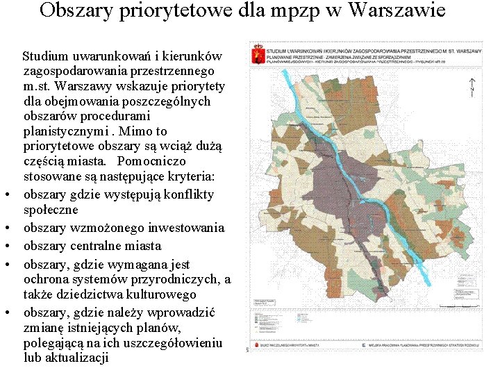 Obszary priorytetowe dla mpzp w Warszawie • • • Studium uwarunkowań i kierunków zagospodarowania