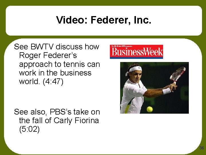 Video: Federer, Inc. See BWTV discuss how Roger Federer’s approach to tennis can work