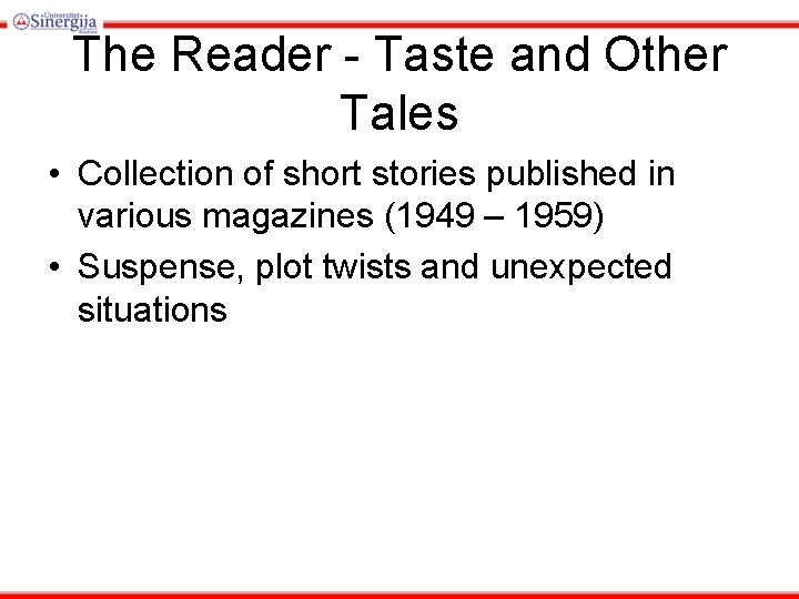 The Reader - Taste and Other Tales • Collection of short stories published in