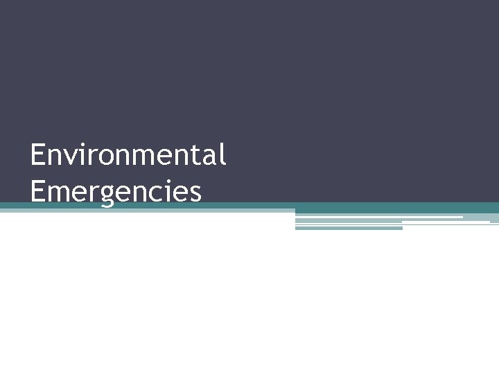 Environmental Emergencies 