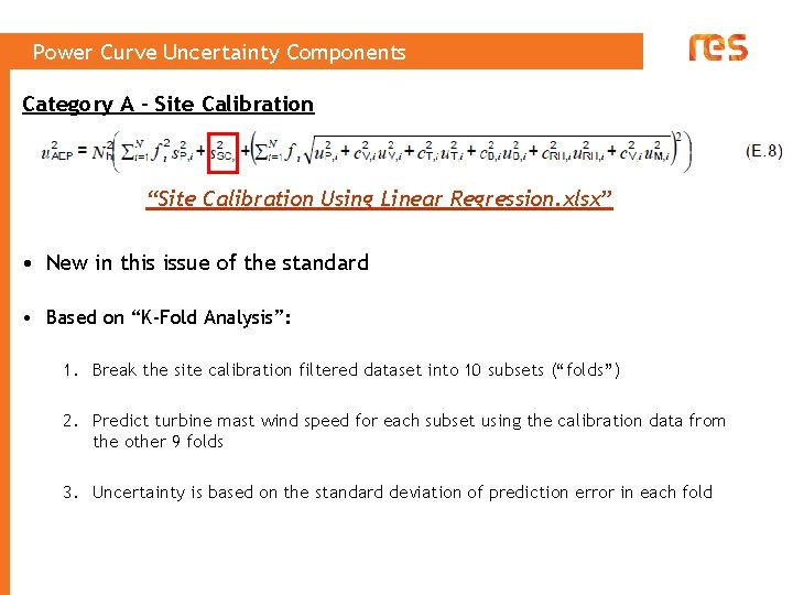 Power Curve Uncertainty Components Category A - Site Calibration “Site Calibration Using Linear Regression.