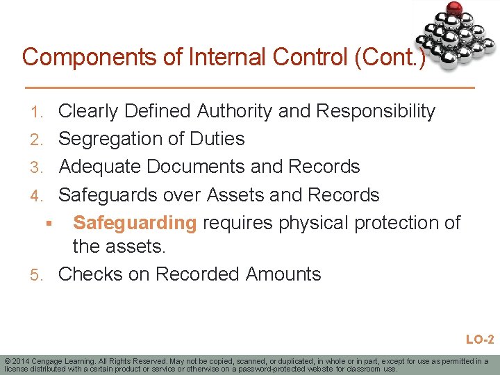 Components of Internal Control (Cont. ) 1. Clearly Defined Authority and Responsibility 2. Segregation