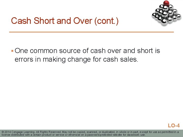 Cash Short and Over (cont. ) § One common source of cash over and
