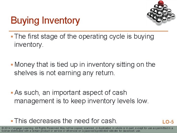 Buying Inventory § The first stage of the operating cycle is buying inventory. §