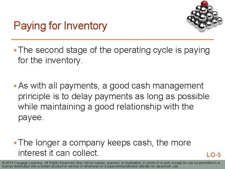 Paying for Inventory § The second stage of the operating cycle is paying for