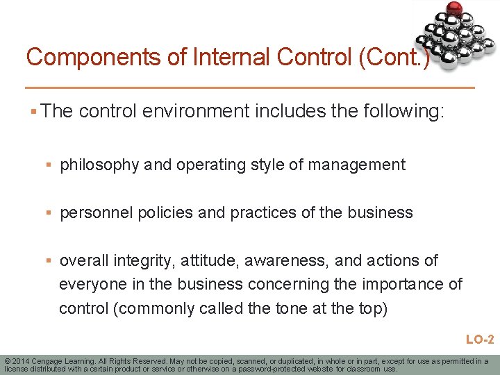 Components of Internal Control (Cont. ) § The control environment includes the following: §