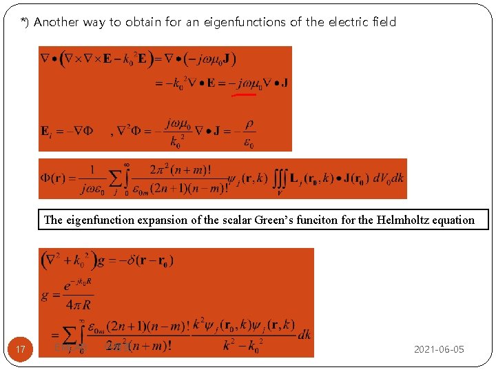 *) Another way to obtain for an eigenfunctions of the electric field The eigenfunction