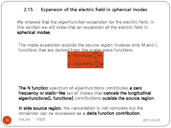 2. 15 Expansion of the electric field in spherical modes We showed that the