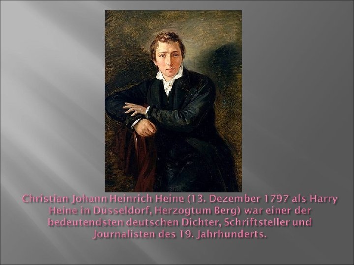 Dichter Der Romantik Gestorben 1831 Heine gilt als letzter Dichter der Romantik und