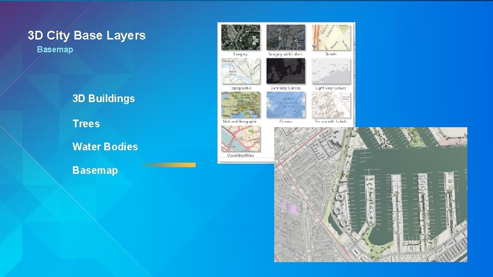 3 D City Base Layers Basemap 3 D Buildings Trees Water Bodies Basemap 