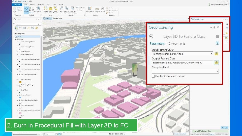 2. Burn in Procedural Fill with Layer 3 D to FC 
