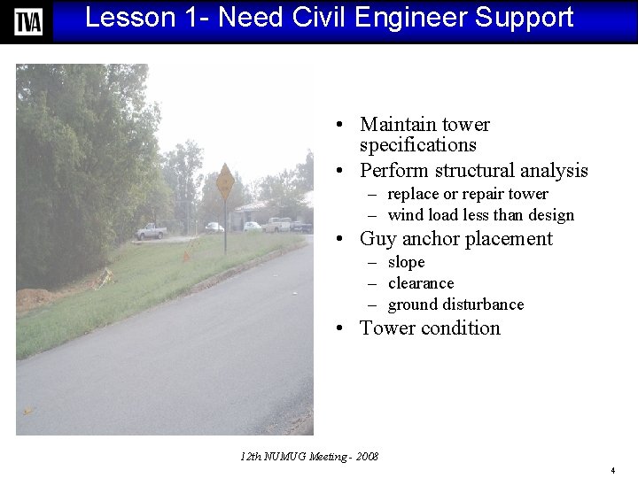 Lesson 1 - Need Civil Engineer Support • Maintain tower specifications • Perform structural