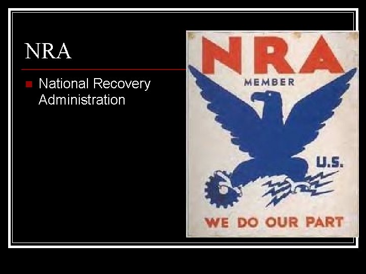 NRA n National Recovery Administration 