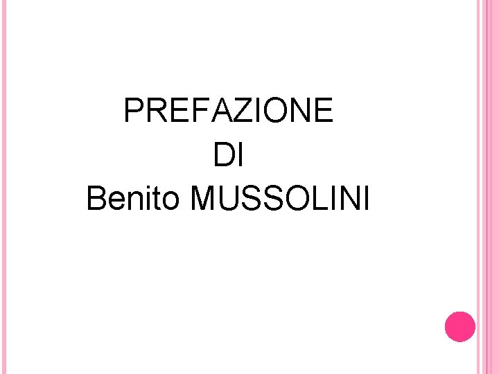 PREFAZIONE DI Benito MUSSOLINI 