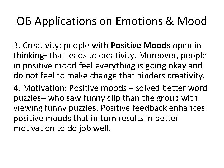 OB Applications on Emotions & Mood 3. Creativity: people with Positive Moods open in OB Applications on Emotions & Mood 3. Creativity: people with Positive Moods open in