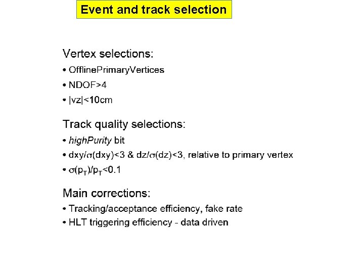 Event and track selection 