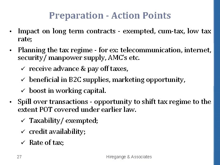 Preparation - Action Points • • • Impact on long term contracts - exempted,