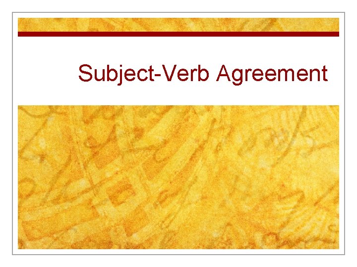 Subject-Verb Agreement 