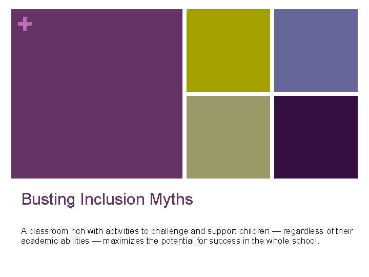 + Busting Inclusion Myths A classroom rich with activities to challenge and support children