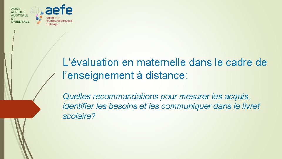 L’évaluation en maternelle dans le cadre de l’enseignement à distance: Quelles recommandations pour mesurer