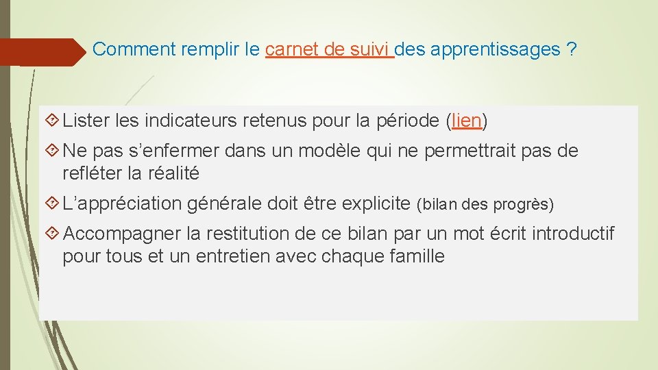 Comment remplir le carnet de suivi des apprentissages ? Lister les indicateurs retenus pour