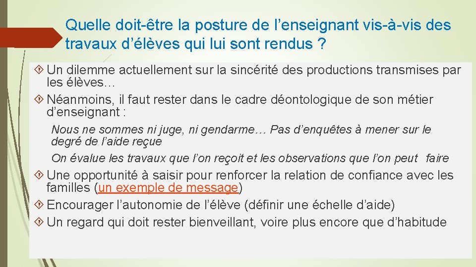 Quelle doit-être la posture de l’enseignant vis-à-vis des travaux d’élèves qui lui sont rendus