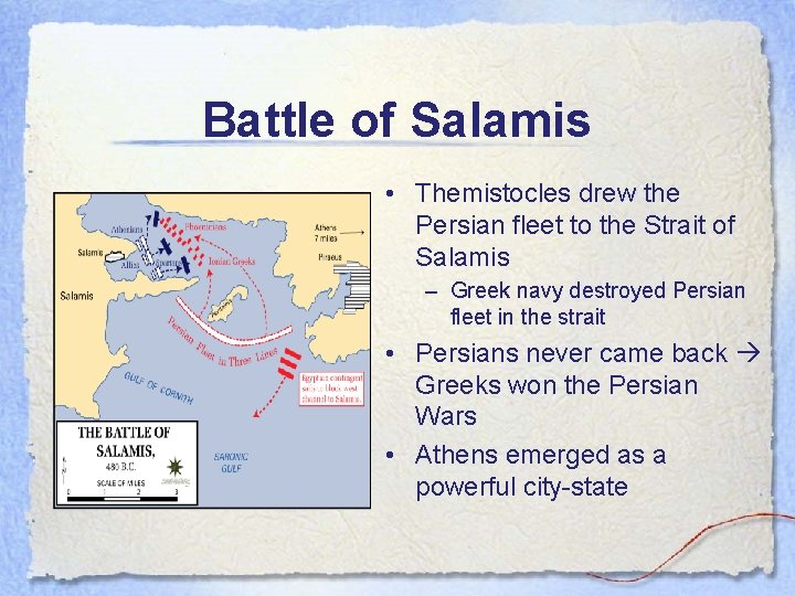 Battle of Salamis • Themistocles drew the Persian fleet to the Strait of Salamis